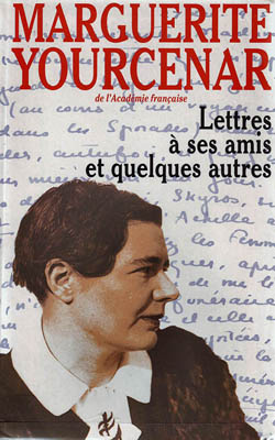 Marguerite Yourcenar lettres